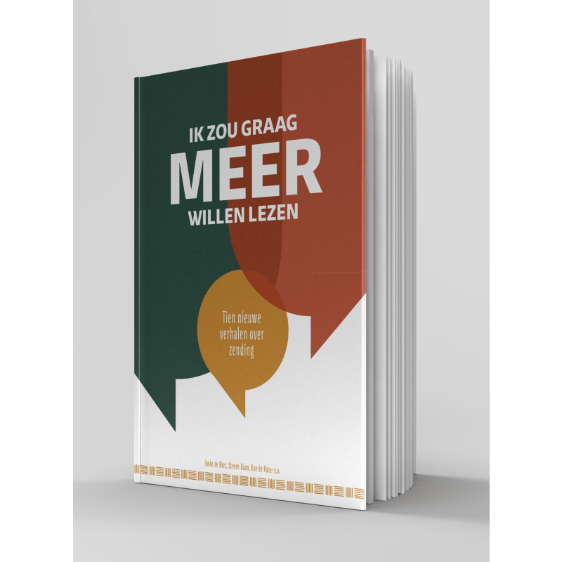 Ik zou graag meer willen lezen - tien nieuwe zendingsverhalen