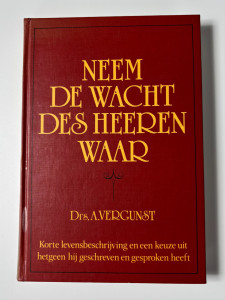 Neem de wacht des Heeren waar; drs. A. Vergunst