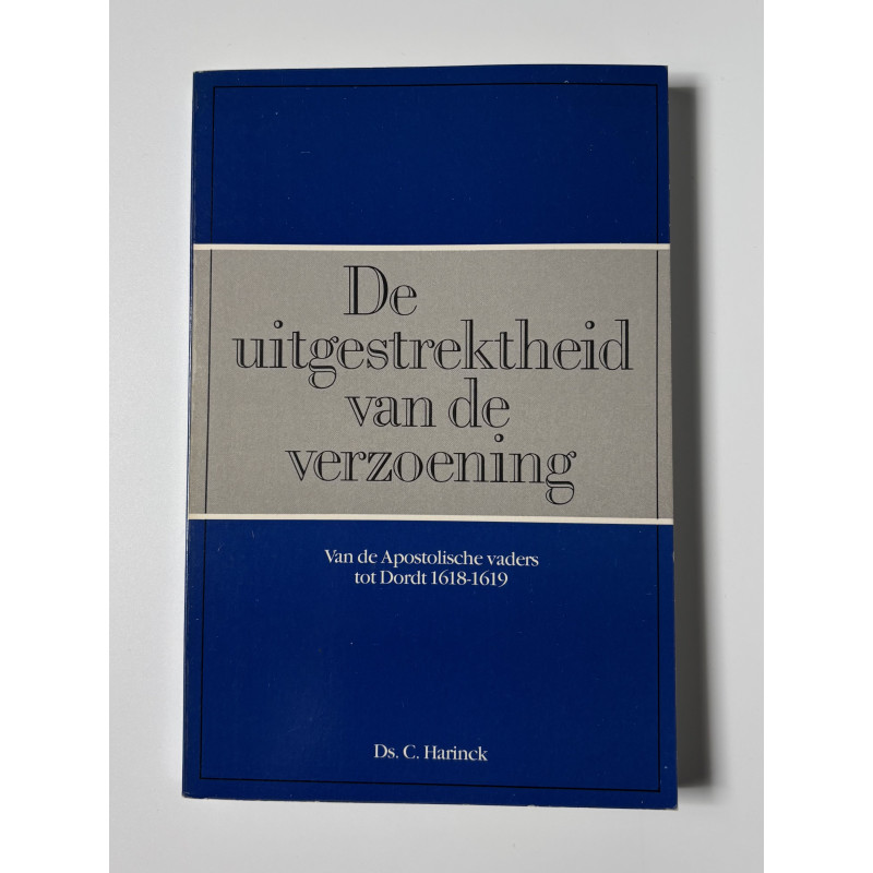 De uitgestrektheid van de verzoening; Ds. C Harinck