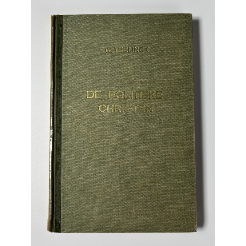 De politieke christen; W. Teelink