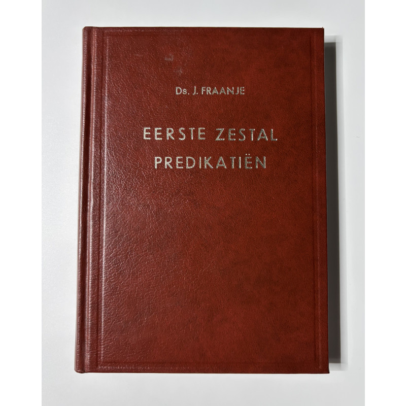 Eerste zestal predikatiën; Ds. J. Fraanje