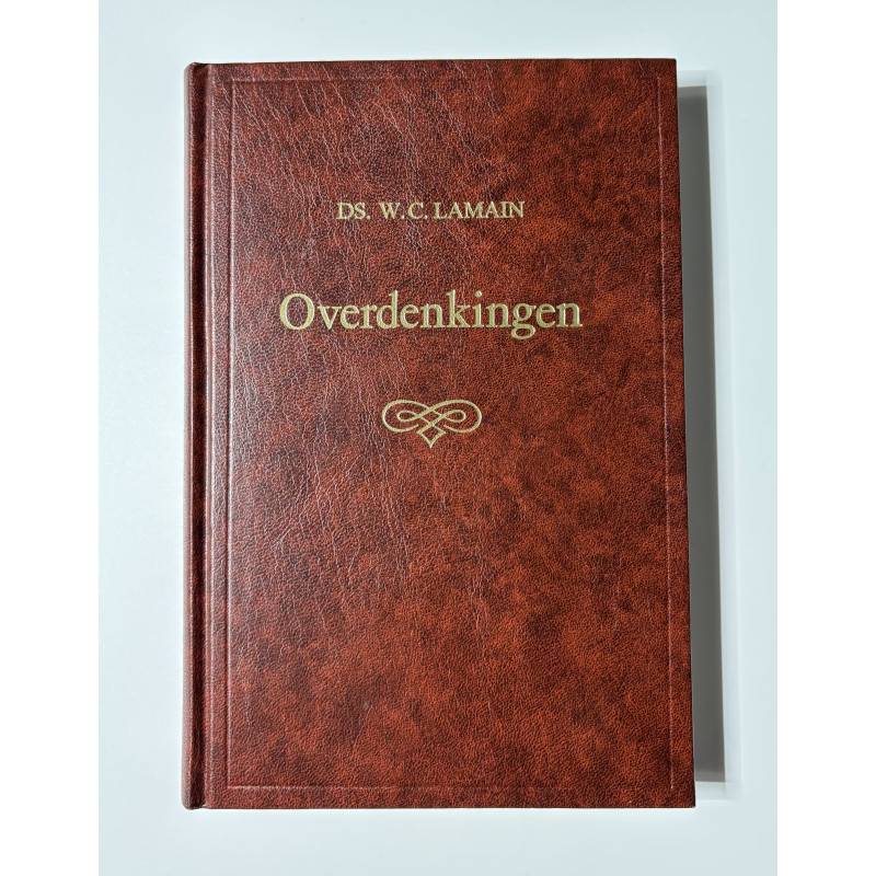 Overdenkingen; Ds. W.C. Lamain