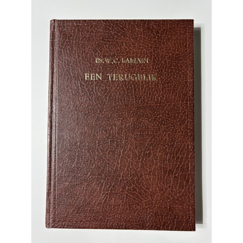 Een terugblik; Ds. W.C. Lamain