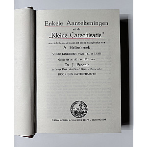 Enkele aantekeningen uit de kleine catechismus; Ds. J. Fraanje