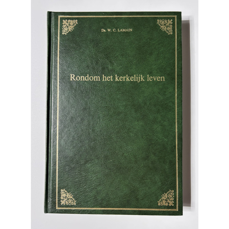 Rondom het kerkelijk leven; Ds. W.C. Lamain
