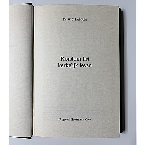 Rondom het kerkelijk leven; Ds. W.C. Lamain