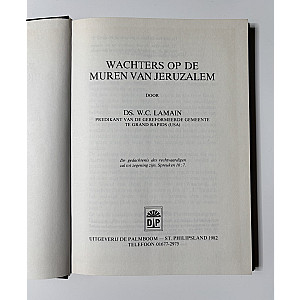 Wachters op de muren van Jeruzalem; Ds. W.C. Lamain