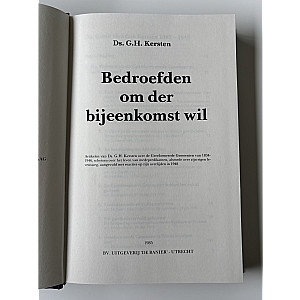 Bedroefden om der bijeenkomst wil; Ds. G.H. Kersten