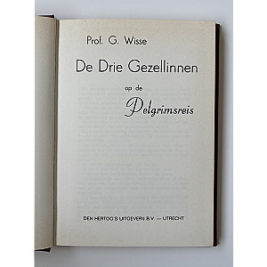De drie gezellinnen op de pelgrimsreis; Prof. G. Wisse