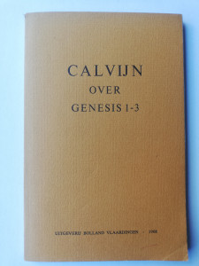 Uitleg bij Genesis 1-3; Calvijn