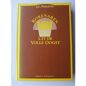 Korenaren uit de volle oogst; J.C. Philpot