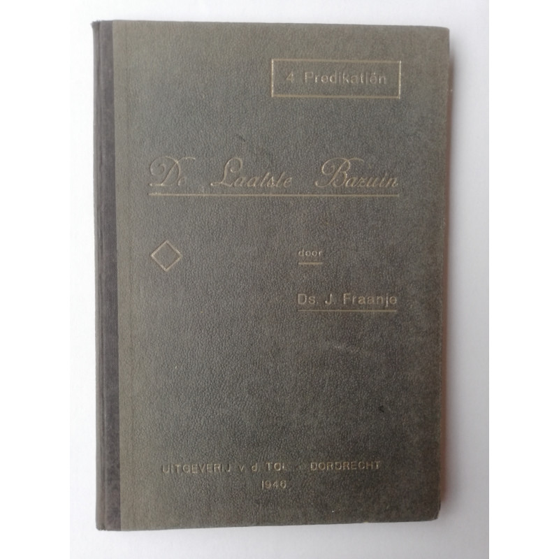 De laatste bazuin; Ds. J. Fraanje