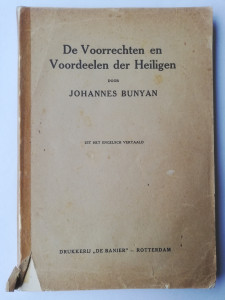 De Voorrechten en Voordelen der Heiligen; Johannes Bunyan
