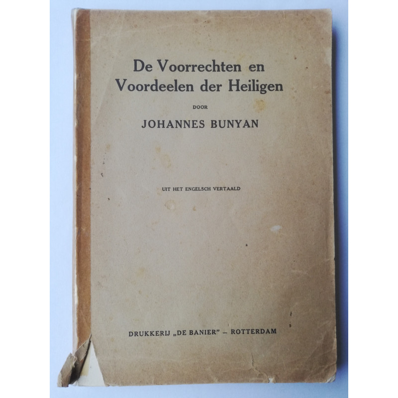 De Voorrechten en Voordelen der Heiligen; Johannes Bunyan