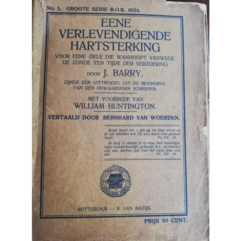 Eene verlevendigende hartsterking; J Barry, met voorwoord William Huntington