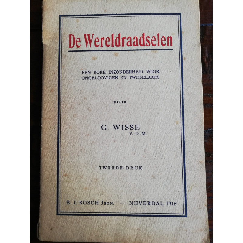 De Wereldraadselen; Ds. G. Wisse
