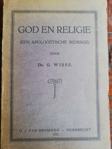 God en religie (een apologetische bijdrage); Ds G. Wisse