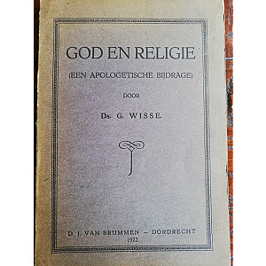 God en religie (een apologetische bijdrage); Ds G. Wisse