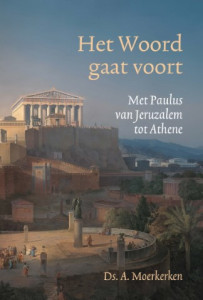 Het Woord gaat voort | Ds. A. Moerkerken