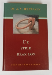 De strik brak los; Ds. A. Moerkerken