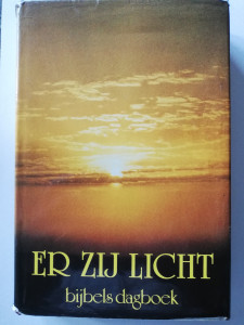 Er zij licht; Bijbels dagboek