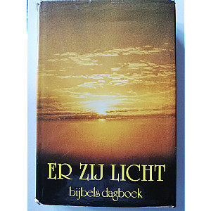 Er zij licht; Bijbels dagboek