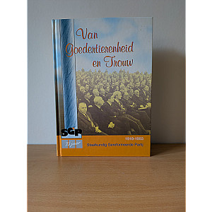Van Goedertierenheid en Trouw, 75 jaar SGP